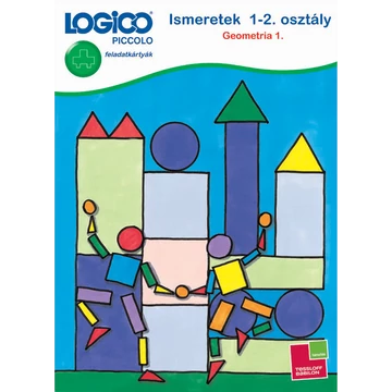 LOGICO PICCOLO -  Ismeretek 1-2. osztály: Geometria 1.