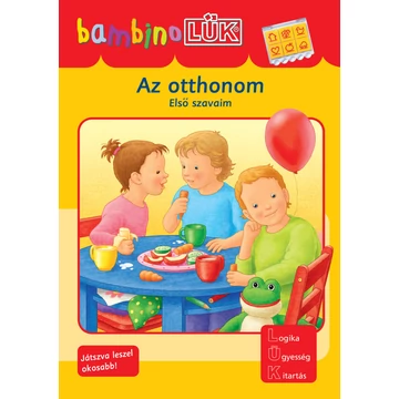 BambinoLÜK - Az otthonom (  Első szavaim )