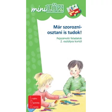 MiniLük - Már szorozni-osztani is tudok! - Fejszámoló feladatok 2. osztályos kortól