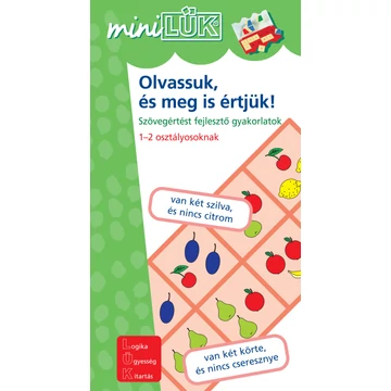 MiniLük - Olvassuk, és meg is értjük!  (  Szövegértést fejlesztő gyakorlatok 1-2. osztályosoknak )