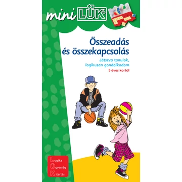 MiniLük - Összeadás és összekapcsolás  (  Játszva tanulok, logikusan gondolkodom  )