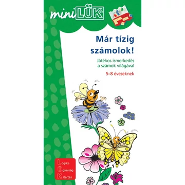 MiniLük - Már tízig számolok!  (Játékos ismerkedés a számok világával 5-8 éveseknek )
