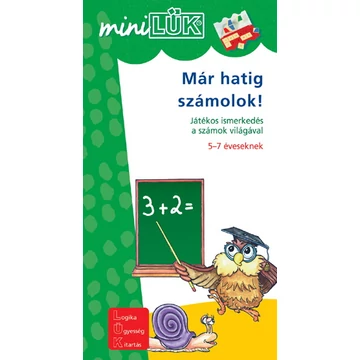 MiniLük - Már hatig számolok!  ( Játékos ismerkedés a számok világával 5-7 éveseknek )