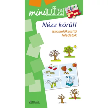 MiniLük -  Nézz körül!  ( Iskolaelőkészítő mini LÜK füzet )