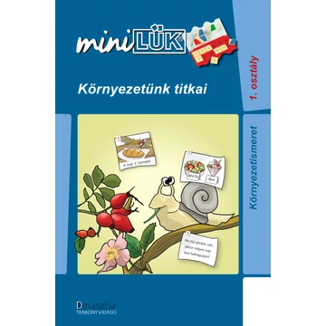 MiniLük - Környezetünk titkai.  (  Környezetismeret 1.osztály )