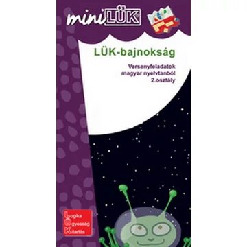 MiniLük -  I. LÜK-bajnokság - Versenyfeladatok magyar nyelvtanból 2. osztály