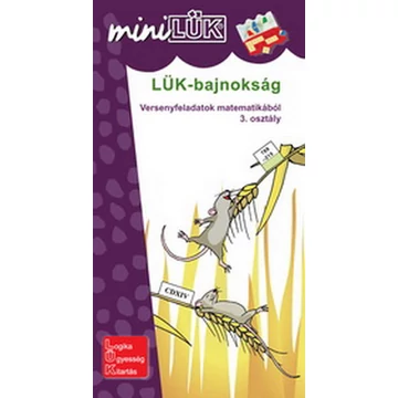 MiniLük -  I. LÜK-bajnokság - Versenyfeladatok matamatikából 3. osztály