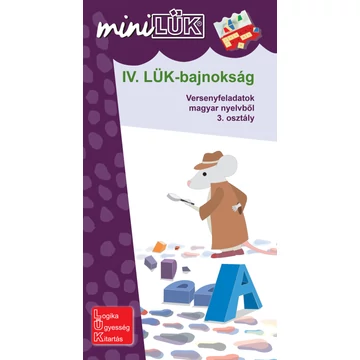MiniLük -  IV. LÜK-bajnokság - versenyfeladatok magyar nyelvből 3. osztály