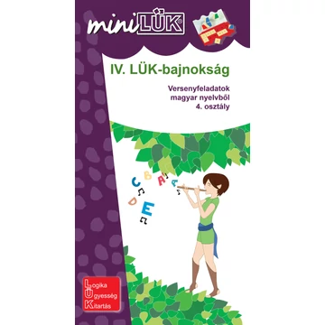 MiniLük -  IV. LÜK-bajnokság - versenyfeladatok magyar nyelvből 4. osztály