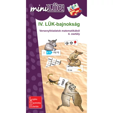 MiniLük -  IV. LÜK-bajnokság - versenyfeladatok matematikából 4. osztály