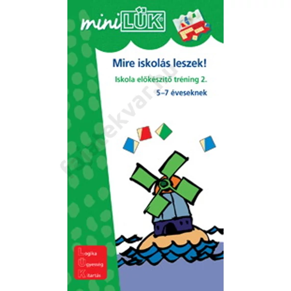 MiniLük - Mire iskolás leszek 2.  ( Iskolaelőkészítő tréning 2. )
