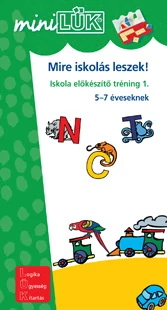MiniLük - Mire iskolás leszek 1. Iskolaelőkészítő tréning 1.