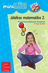 MiniLük - Játékos matematika 2. (  Kompetenciafejlesztő feladatok 7 éves kortól )